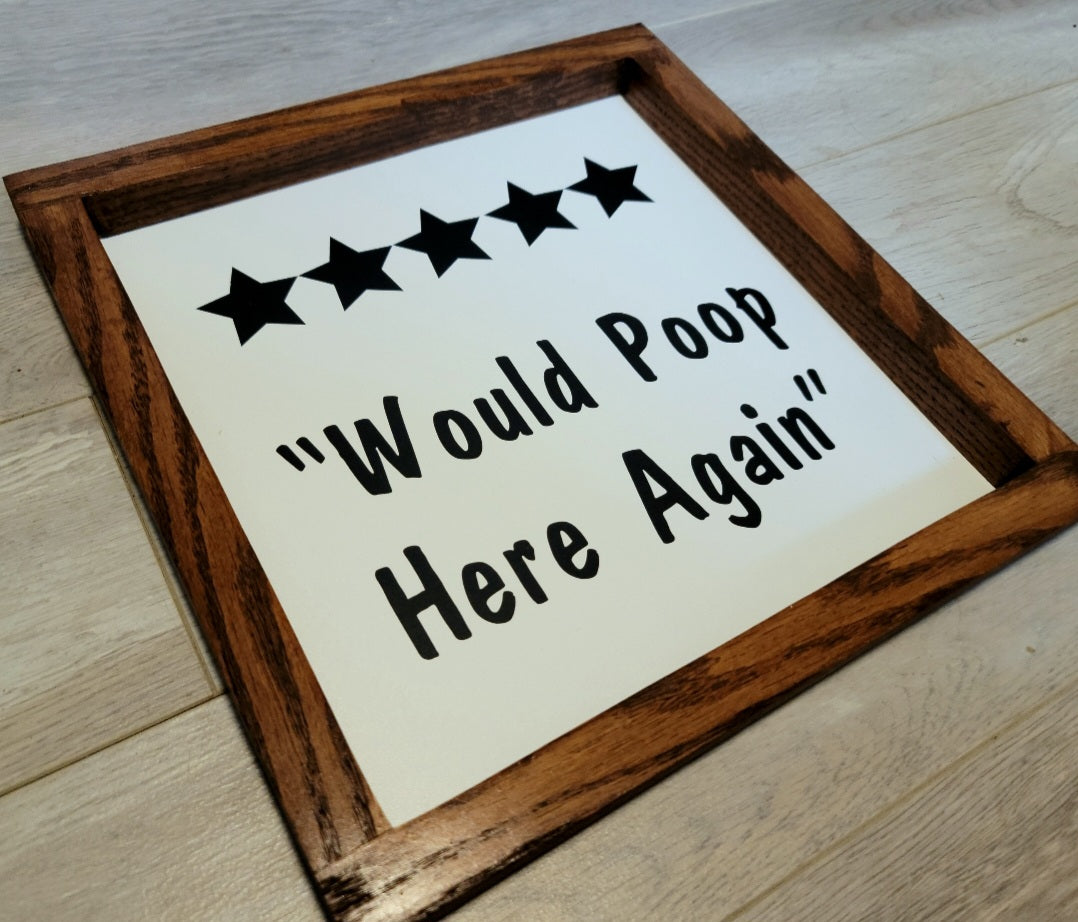 Would Poop Here Again Sign