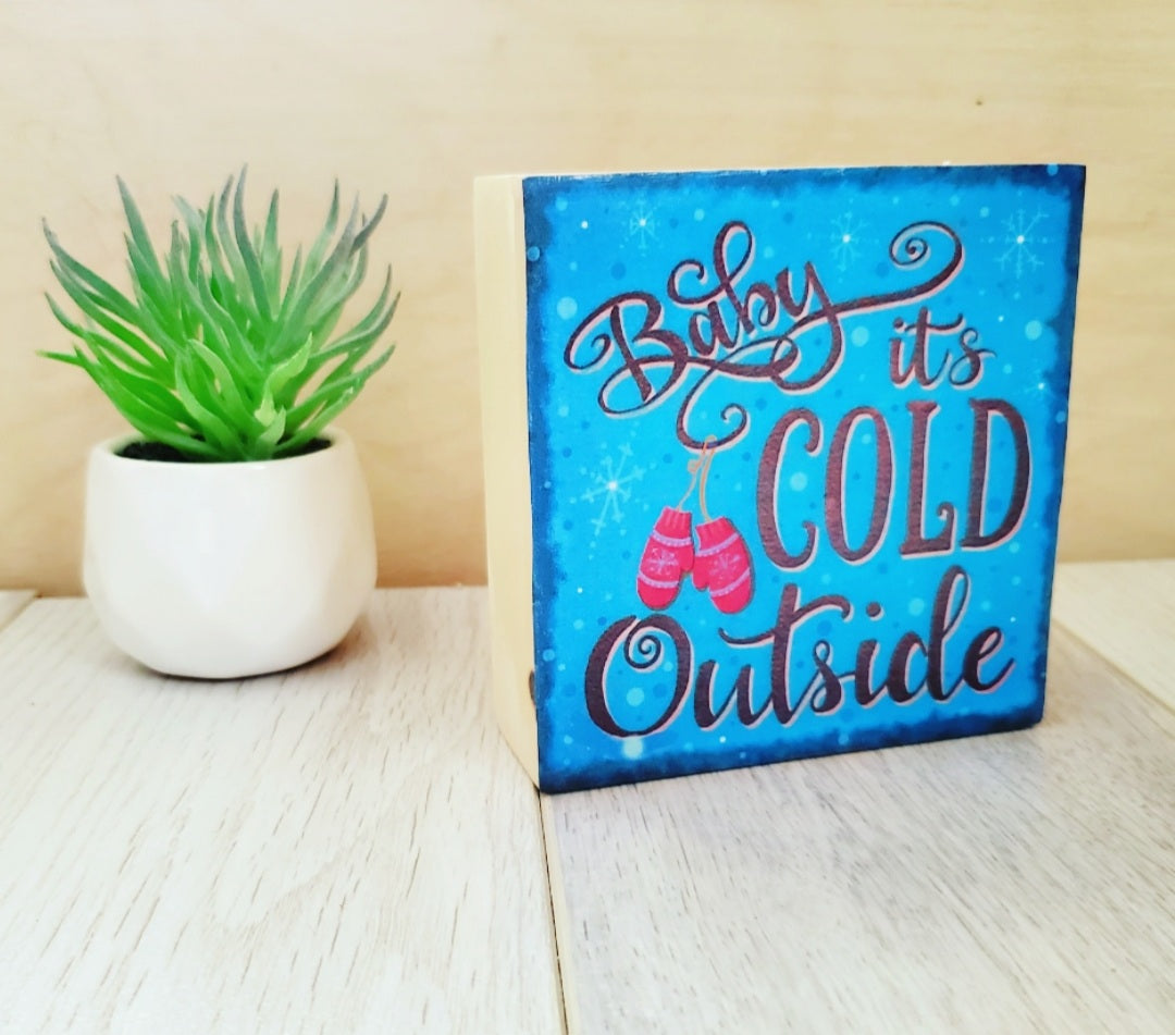 Baby Its Cold Outside